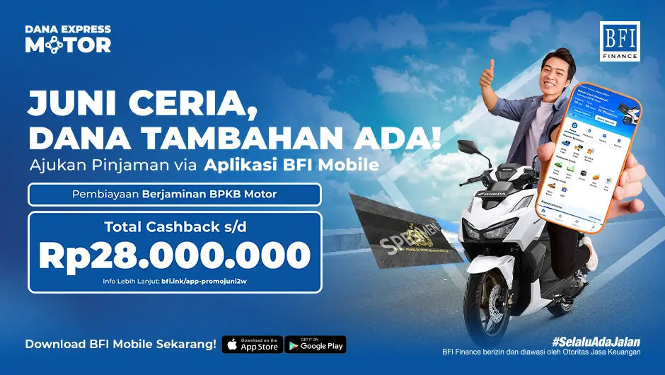 [BFI Mobile] Cashback June Ceria - BFI Dana Express Motor - Motor BPKB Guarantee Financing