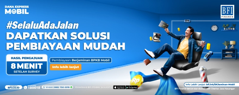 BFI Dana Express Mobil - Pinjaman Dana Tunai Jaminan BPKB Mobil - Paket Superdeal