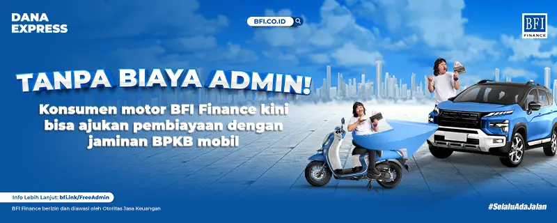 BFI Dana Express Mobil - Program Bebas Biaya Admin